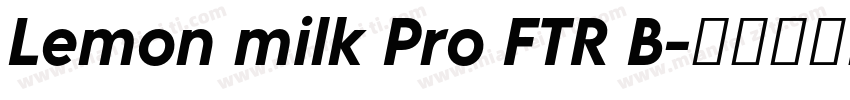 Lemon milk Pro FTR B字体转换